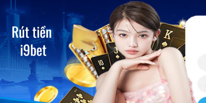 rút tiền i9bet